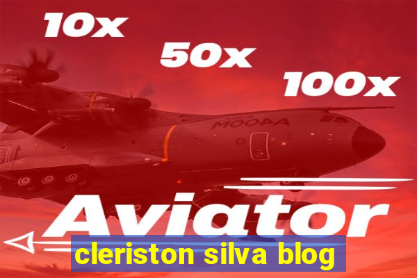 cleriston silva blog